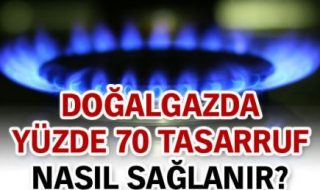 Doğalgaz faturanızı %70 azaltma yöntemleri
