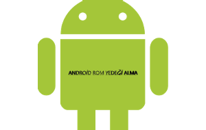 Android Rom Yedeği Alma Resimli Anlatımı