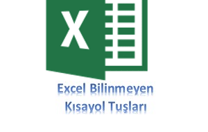 Excel Bilinmesi Gereken Kısayol Tuşları