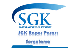 TC Kimlik No ile Ssk Rapor Parası Sorgulama