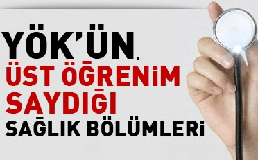 Güncel Sağlık Personeli Üst Öğrenim Sayılan Bölümler Yeni Liste