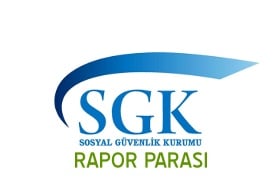 SSK Rapor Parası Nasıl Alınır ?