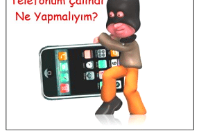 Telefonum Çalındı Ne Yapmalıyım ?