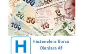 Hastanelere Borcu Olanlara Af Geldi
