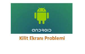 Android Ekran Kilidi Kırma İşlemi Nasıl Yapılıyor?