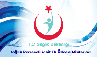 Güncel Zamlı Sağlık Personeli Sabit Ek Ödeme Tutarları Ne Kadar?