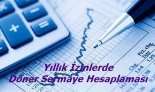 Yıllık İzin Döner Sermaye Kesintisi Hesaplaması Nasıl Yapılır?