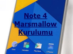 Yeni Note 4 Marshmallow 6.0.1 Rom Kurulumu Anlatımı