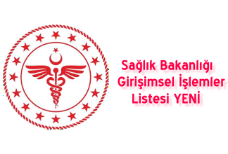 Yeni Sağlık Bakanlığı Girişimsel İşlemler Listesi 2020